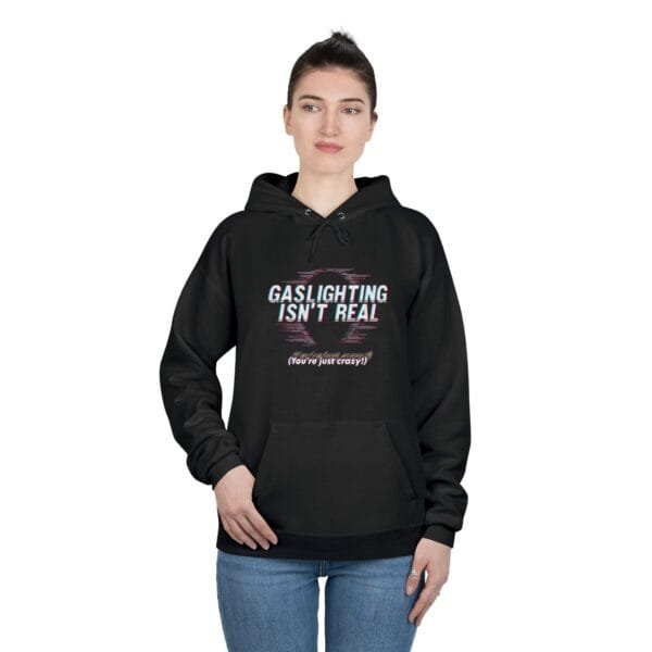 Gaslighting Isn’t Real Unisex EcoSmart Hoodie – Funny Sweatshirt, Mental Health Awareness Gift, Casual Everyday Wear - Image 3
