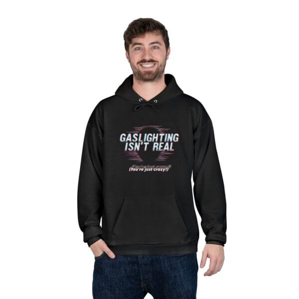 Gaslighting Isn’t Real Unisex EcoSmart Hoodie – Funny Sweatshirt, Mental Health Awareness Gift, Casual Everyday Wear - Image 4